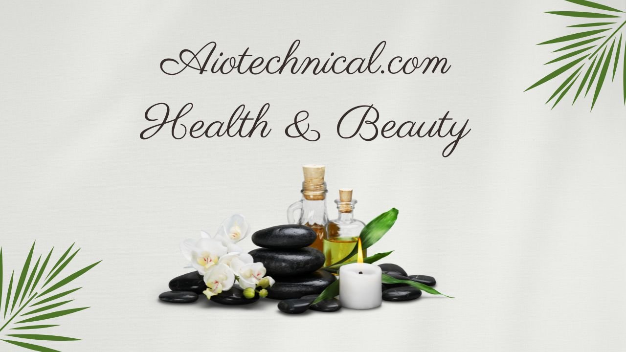 Aiotechnical.com Health & Beauty