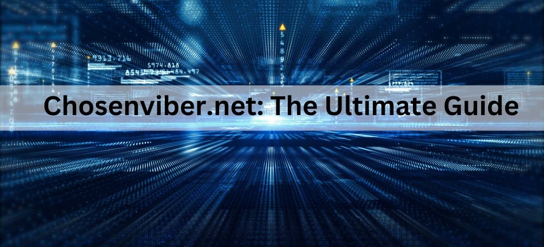 Chosenviber.net The Ultimate Guide