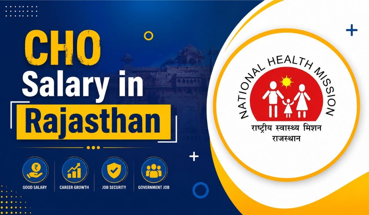CHO Salary in Rajasthan